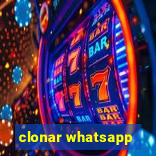 clonar whatsapp